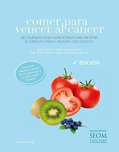 Libro - Comer Para Vencer Al Cáncer - Jimenez Fonseca, Paula