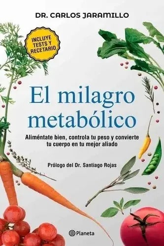 El Milagro Metabólico - Dr. Carlos Jaramillo Edicion Grande