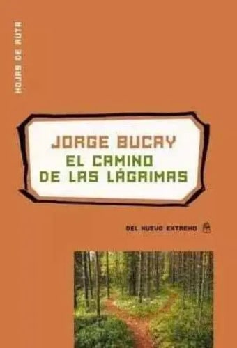  Libro - El Camino De Las Lagrimas. - Jorge Bucay