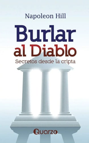 Libro - Burlar Al Diablo. Secretos Desde La Cripta. Napoleon