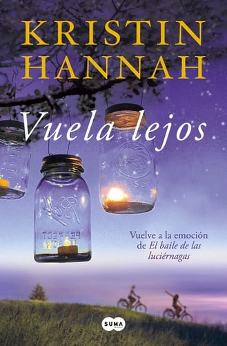 Libro - Vuela Lejos -  Kristin Hannah