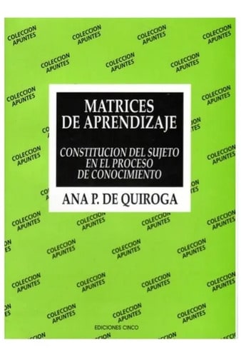 Libro Ana Quiroga Matrices De Aprendizaje Psicología Social