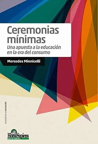 Libro - Ceremonias Mínimas Una Apuesta A La Educación 