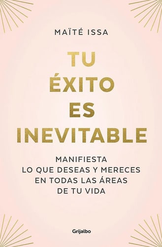 Libro - Tu Exito Es Inevitable - Maite Issa