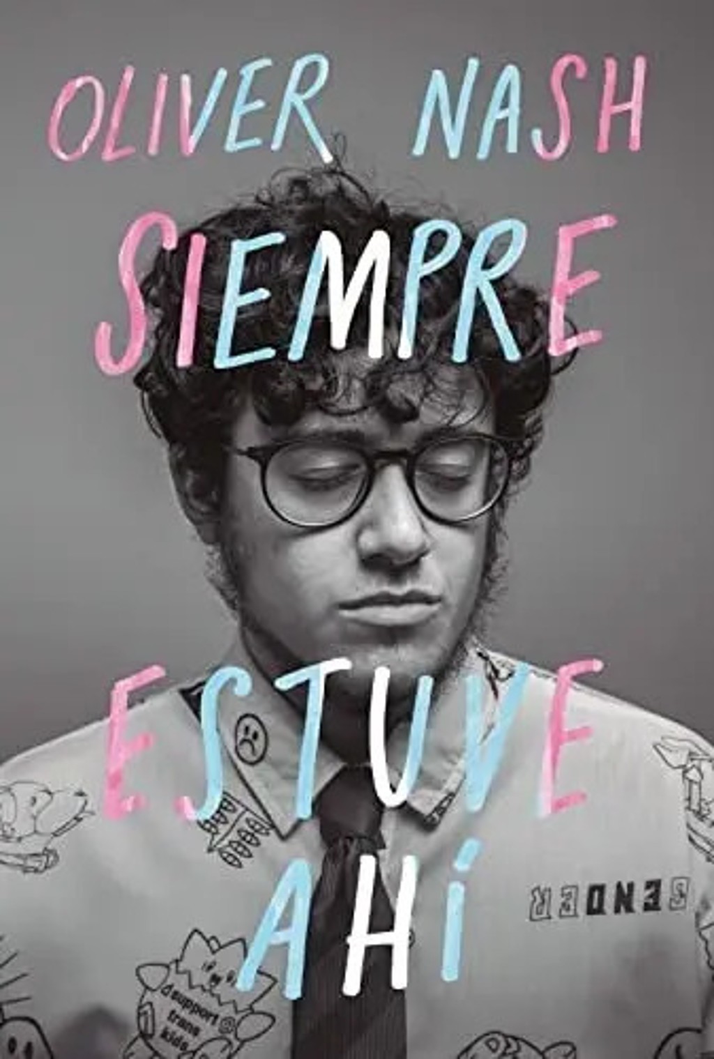 Siempre Estuve Ahí - Oliver Nash - Aguilar