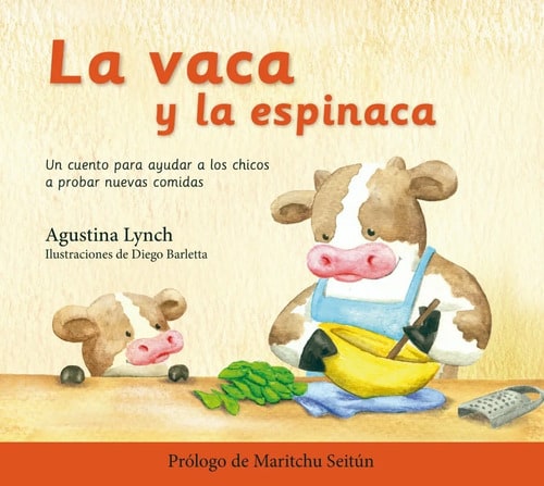 La Vaca Y La Espinaca, Maritchu Seitún
