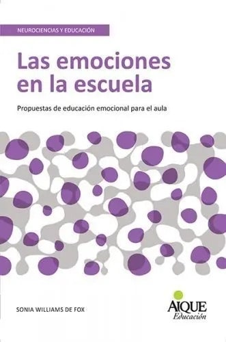 Las Emociones En La Escuela Propuestas S. Willians Fox