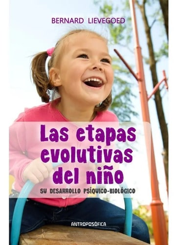 Etapas Evolutivas Del Niño Waldorf Antroposofía