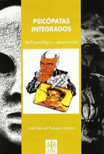 Psicopatas Integrados - Pozueco Romero, Jose Manuel