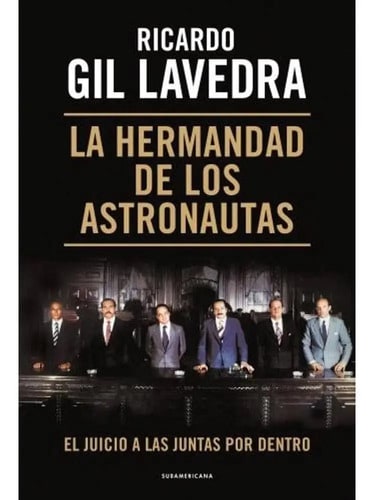 La Hermandad De Los Astronautas - Ricardo Gil Lavedra