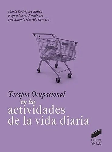 Terapia Ocupacional En Las Actividades De La Vida Diaria