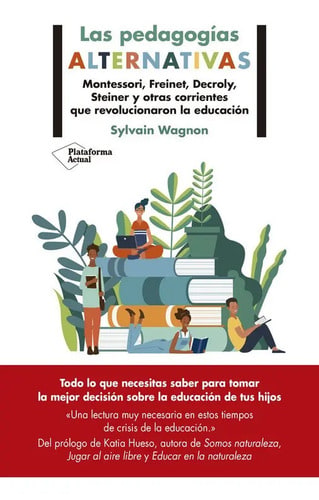 Pedagogías Alternativas, Las