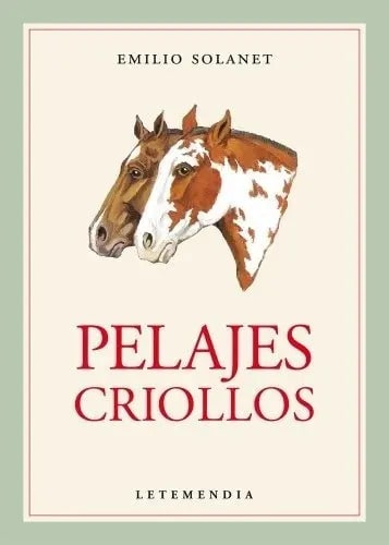 Libro Pelajes Criollos De Emilio Solanet