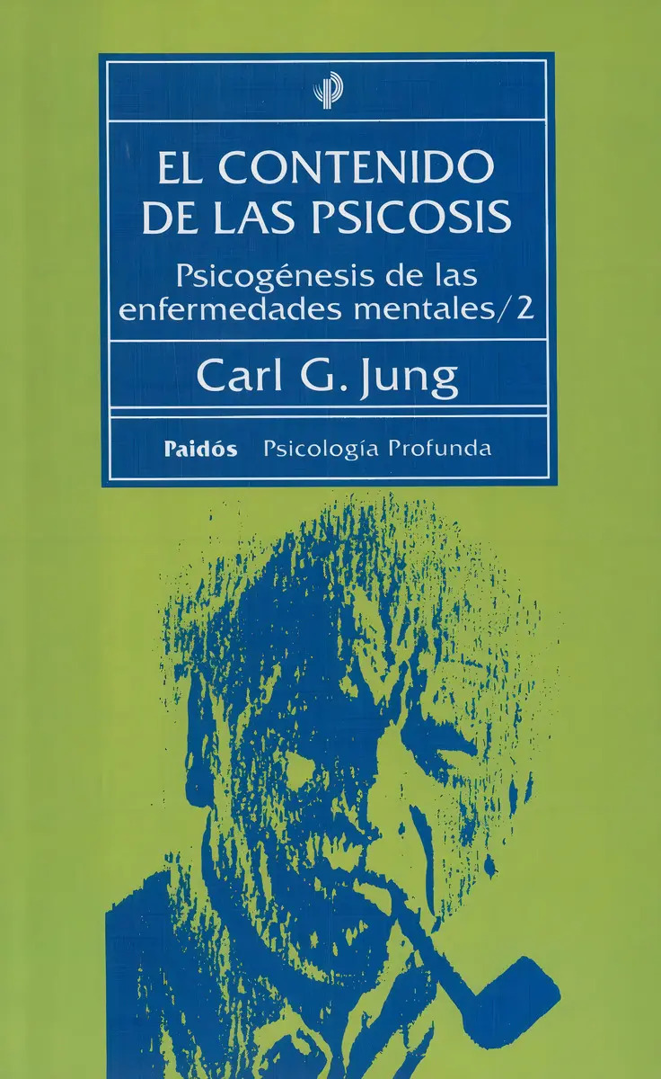 El Contenido De Las Psicosis, Carl Gustav Jung, Ed. Paidós