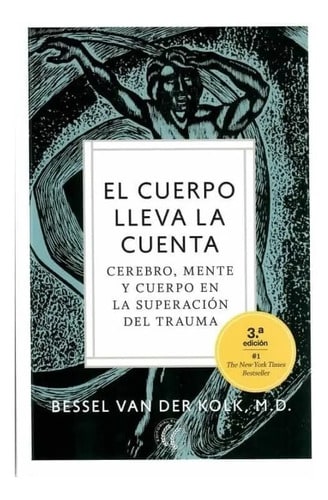 Libro El Cuerpo Lleva La Cuenta - Bessel Van Der Kolk