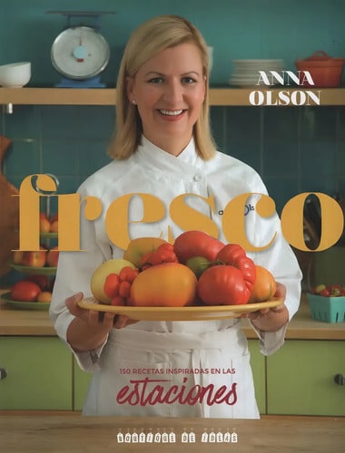Libro De Cocina Fresco De Anna Olson Gastronomía Tapa Blanda