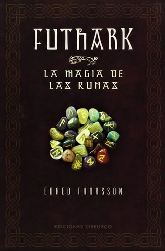 Futhark-la Magia De Las Runas - Thorsson, Edred