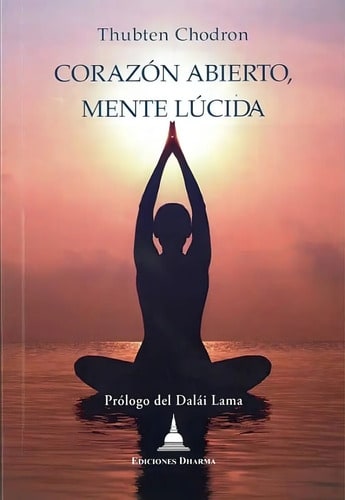 Libro Corazon Abierto, Mente Lucida De Thubten Chodron