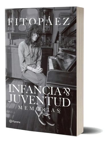 Infancia Y Juventud Memorias - Fito Paez - Libro Planeta