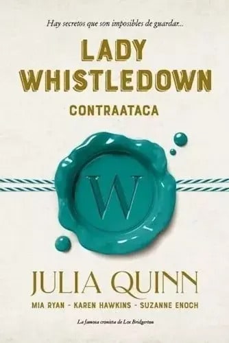 Lady Whistledown Contraataca - K. Hawkins; J. Quinn