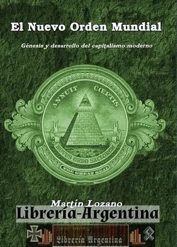 El Nuevo Orden Mundial - Martín Lozano