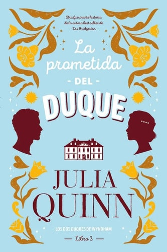 La Prometida Del Duque - Los Dos Duques De Wyndham 2 - Quinn
