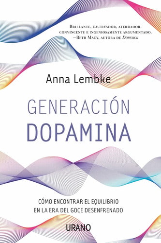 Libro Generación Dopamina - Anna Lembke - Urano