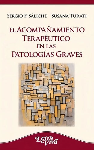 El Acompañamiento Terapeutico En Las Patologias Graves