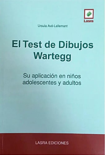 Test De Dibujos Wartegg. Aplicacion En Niños, Adol Y Adultos