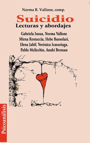 Suicidio: Lecturas Y Abordajes -psicoanálisis - Lic. Vallone