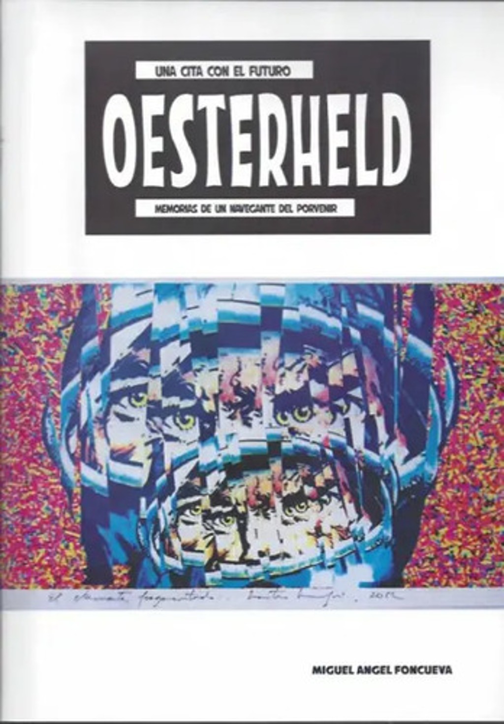 Oesterheld Una Cita Con El Futuro