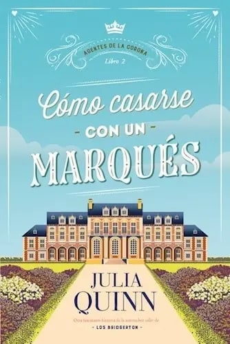 Libro Como Casarse Con Un Marques ( Agentes De La Corona 2