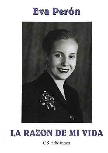 La Razón De Mi Vida - Perón Eva - Cs Ediciones