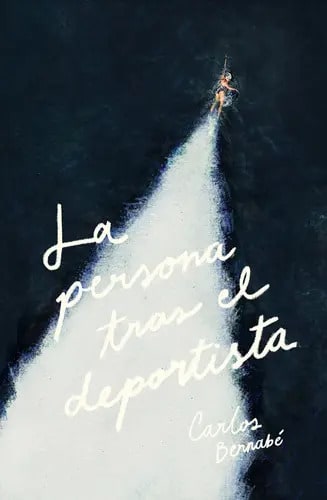 La Persona Tras El Deportista, De Carlos Bernabé. Editorial Émora En Español