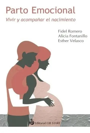 Libro Parto Emocional - Romero | Fontanillo | Velasco, De Romero, Fontanillo Y S. Editorial Ob Stare, Tapa Blanda En Español