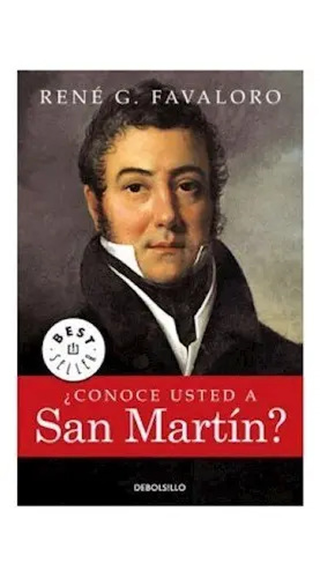 Conoce Usted A San Martin Rene Favaloro
