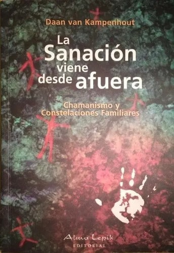 La Sanacion Viene Desde Afuera - Daan Van Kampenhout