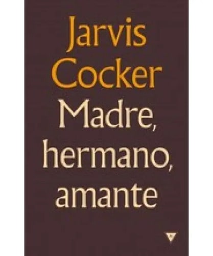 Madre Hermano Amante Jarvis Cocker