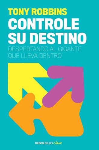 Controle Su Destino - Anthony Robbins