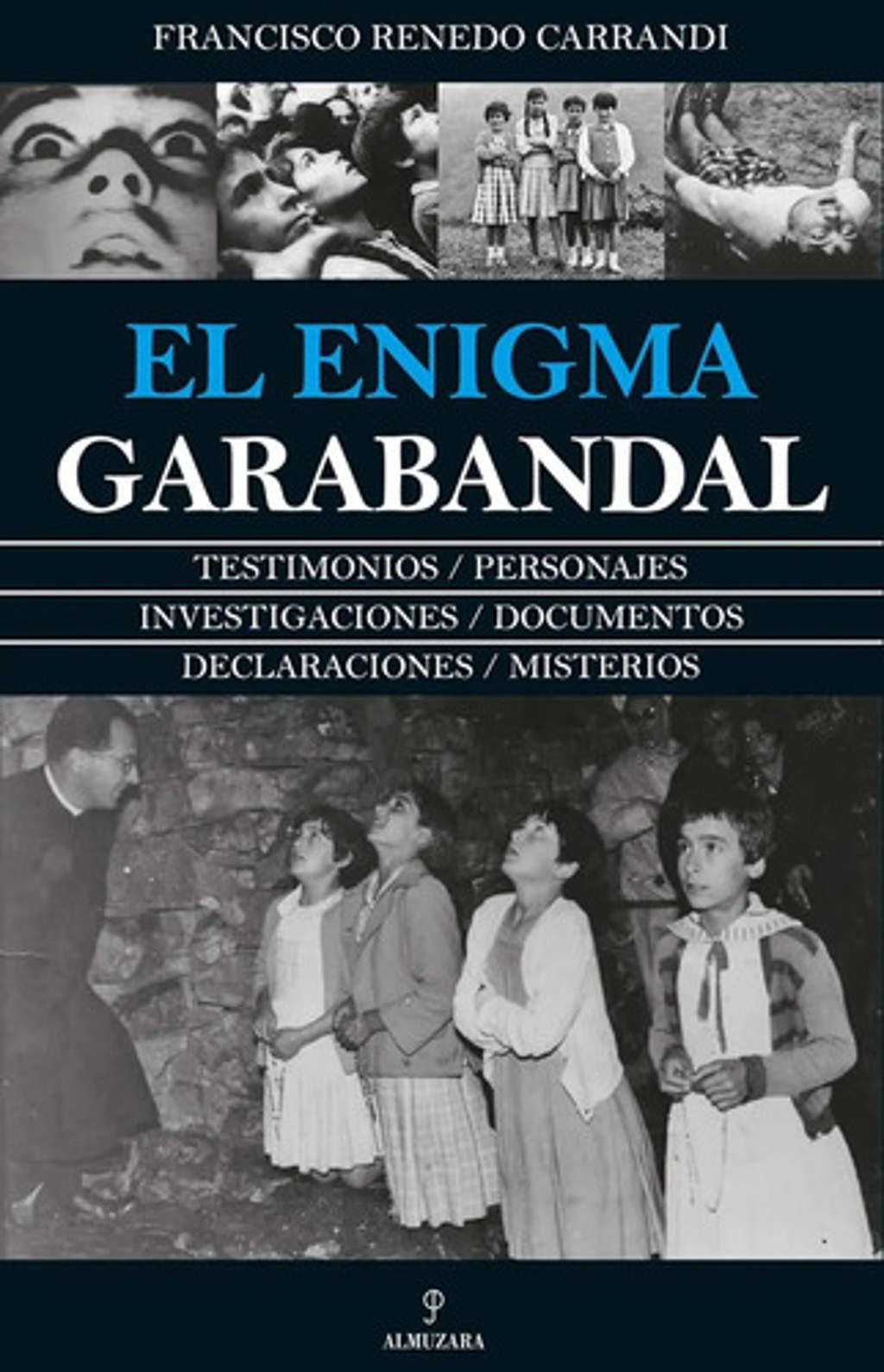 El Enigma Garabandal Francisco Renedo Carrandi