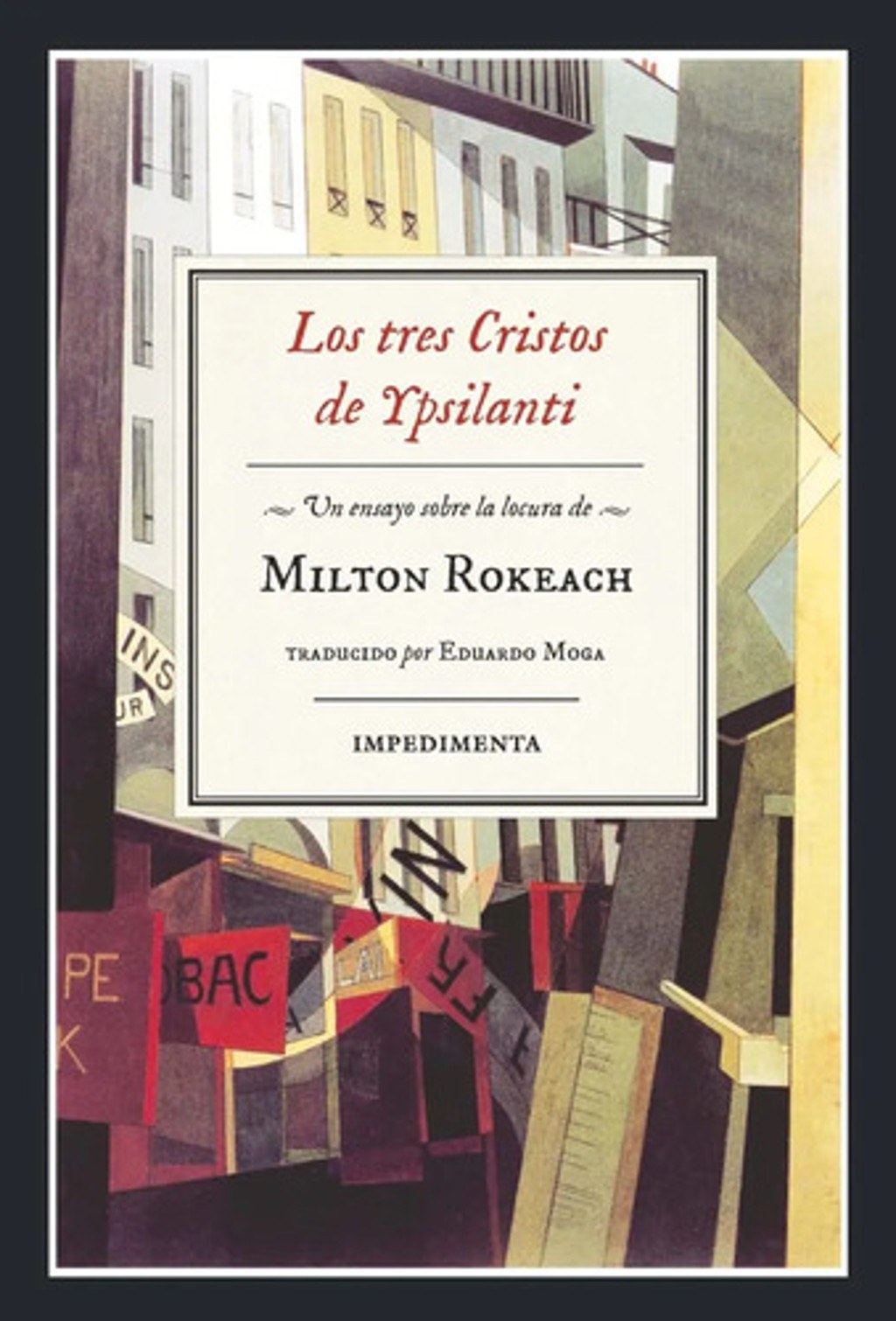 Los Tres Cristos De Ypsilanti: Un Ensayo Sobre La Locura