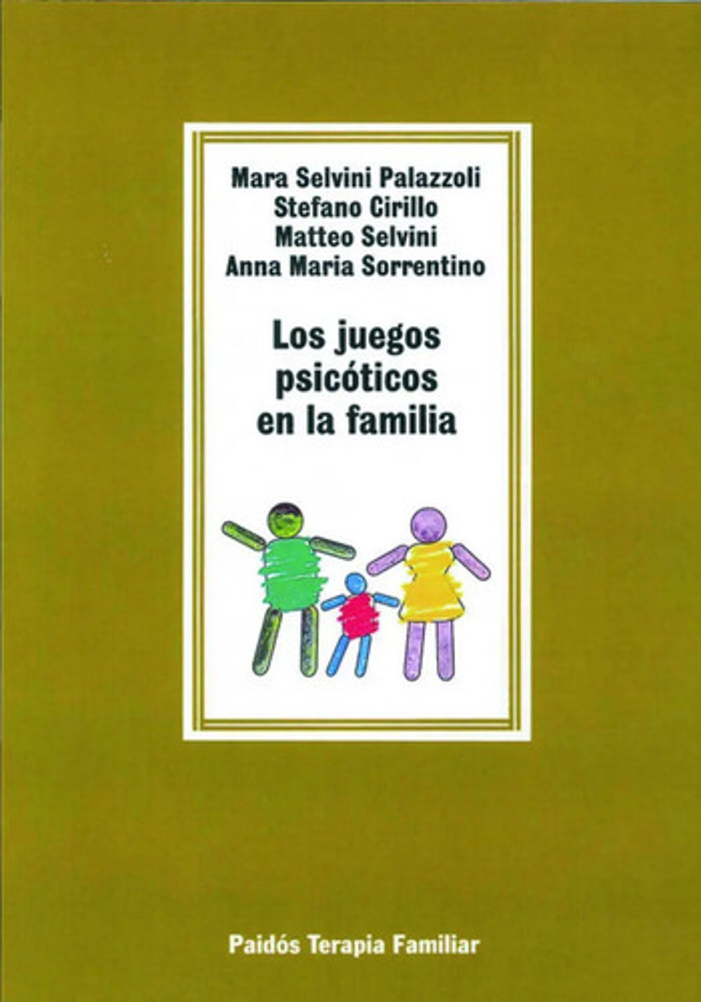 Los Juegos Psicóticos En La Familia Mara Selvini Palazzoli