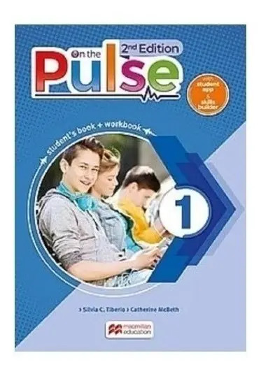On The Pulse 1 (2nd.edition) Student's Book + Workbook + Skills Builder + App, De Tiberio, Silvia Carolina. Editorial Macmillan, Tapa Blanda En Inglés Internacional, 2020
