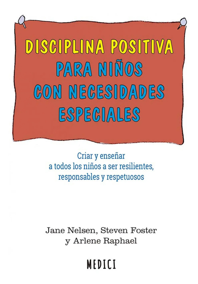 Disciplina Positiva Para Niños Con Necesidades Especiale...
