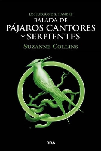 Los Juegos Del Hambre Balada De Pájaros Cantores Serpientes