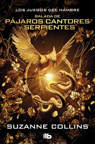 Balada De Pájaros Cantores Y Serpientes Suzanne Collins
