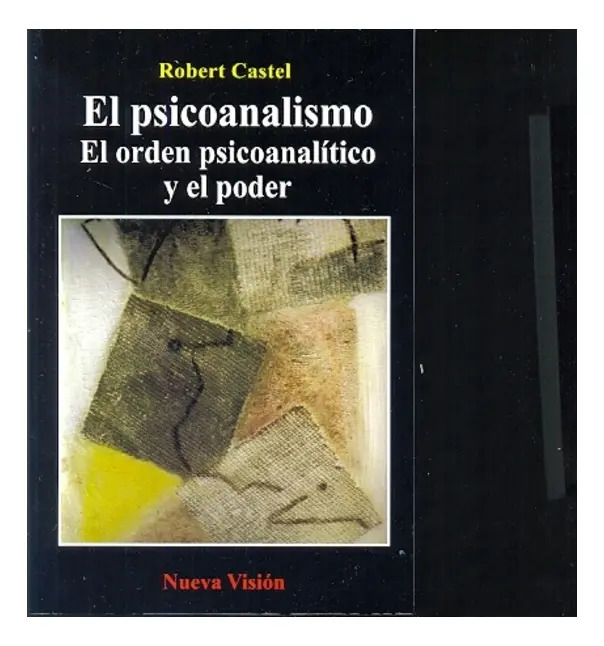 Psicoanalismo, El - Robert Castel
