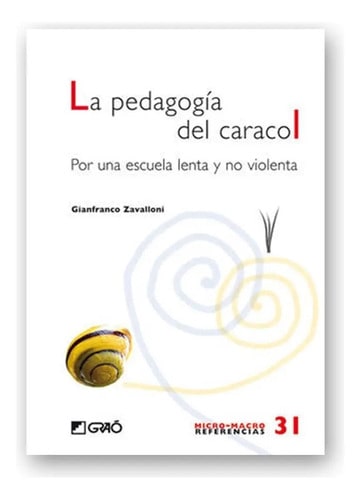 La Pedagogía Del Caracol - Gianfranco Zavalloni