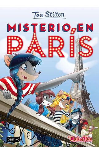 Misterio En París: Tea Stilton 4