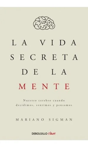 Vida Secreta De La Mente Sigman Mariano